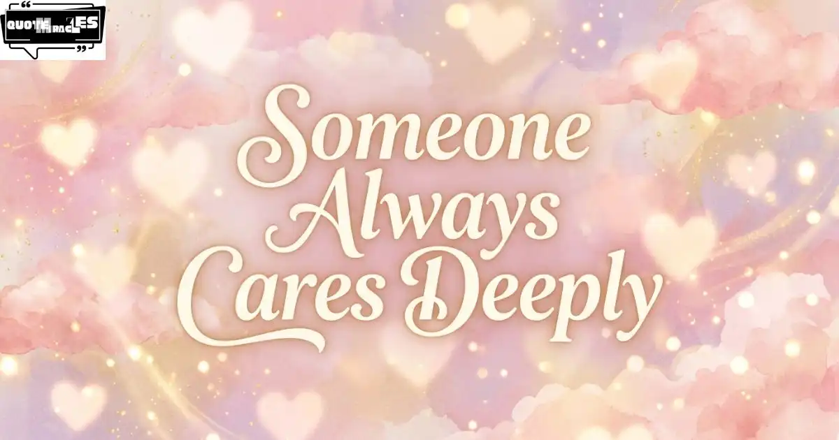 Heartwarming Encouraging Quotes to Show You Care