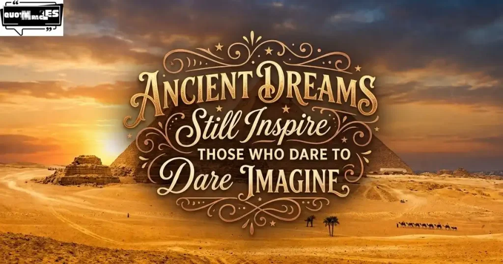Inspirational Pyramid Quotes About Egypt