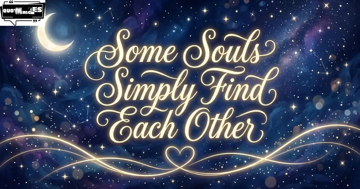 Love Quotes About Soulmates