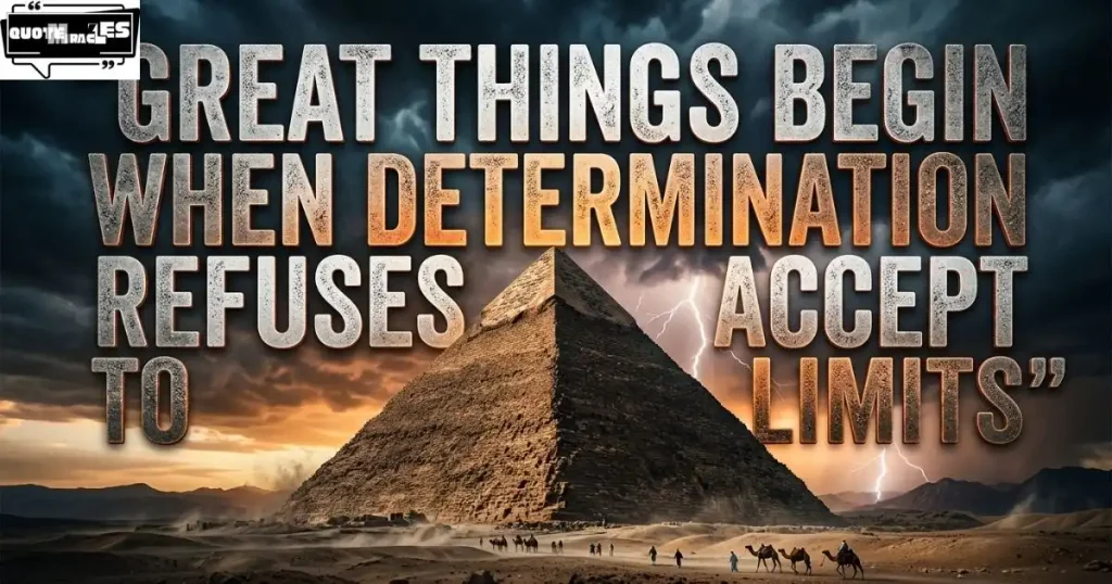 Powerful Pyramid Quotes About Strength & Greatness